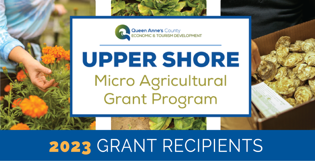 2023 Queen Anne’s County Micro Agricultural Grant Program Recipients