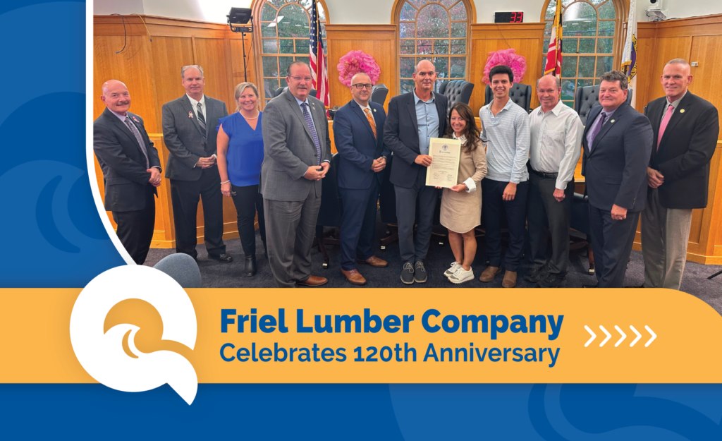 QAC Celebrates the 120th Anniversary of Friel Lumber Company