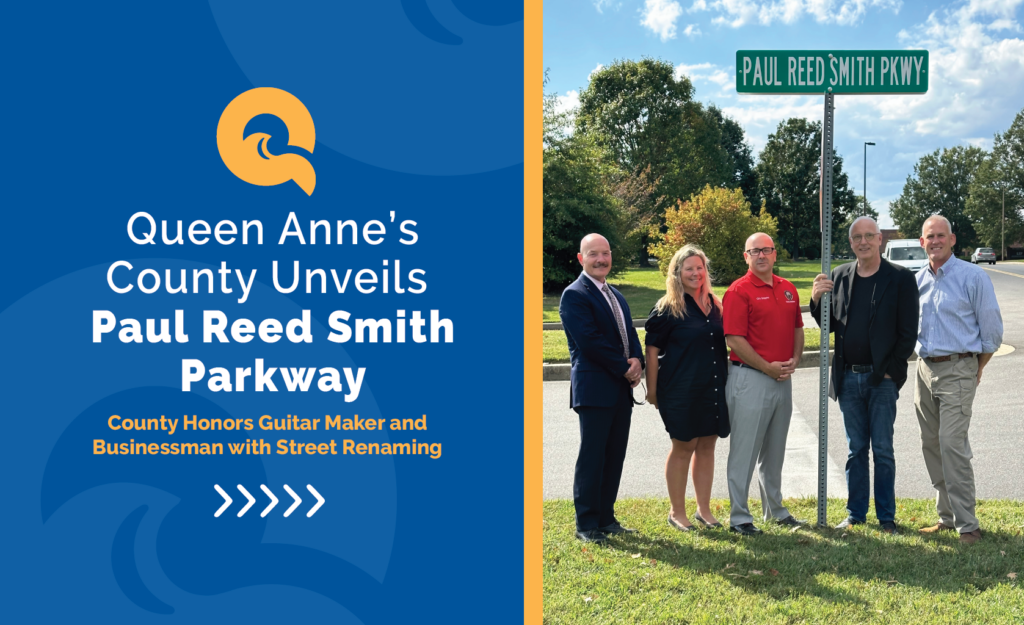Queen Anne’s County Unveils Paul Reed Smith Parkway